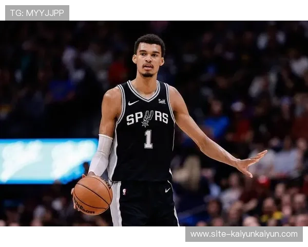 文班亚马17+7吞里程悲，马刺新核成长代价显现